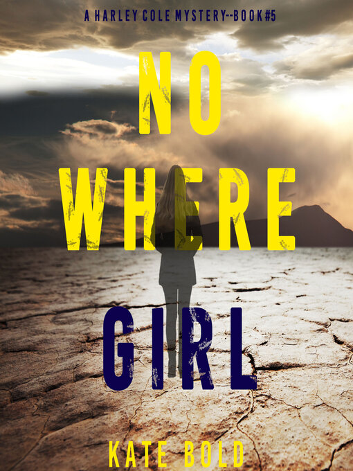 Title details for Nowhere Girl by Kate Bold - Available